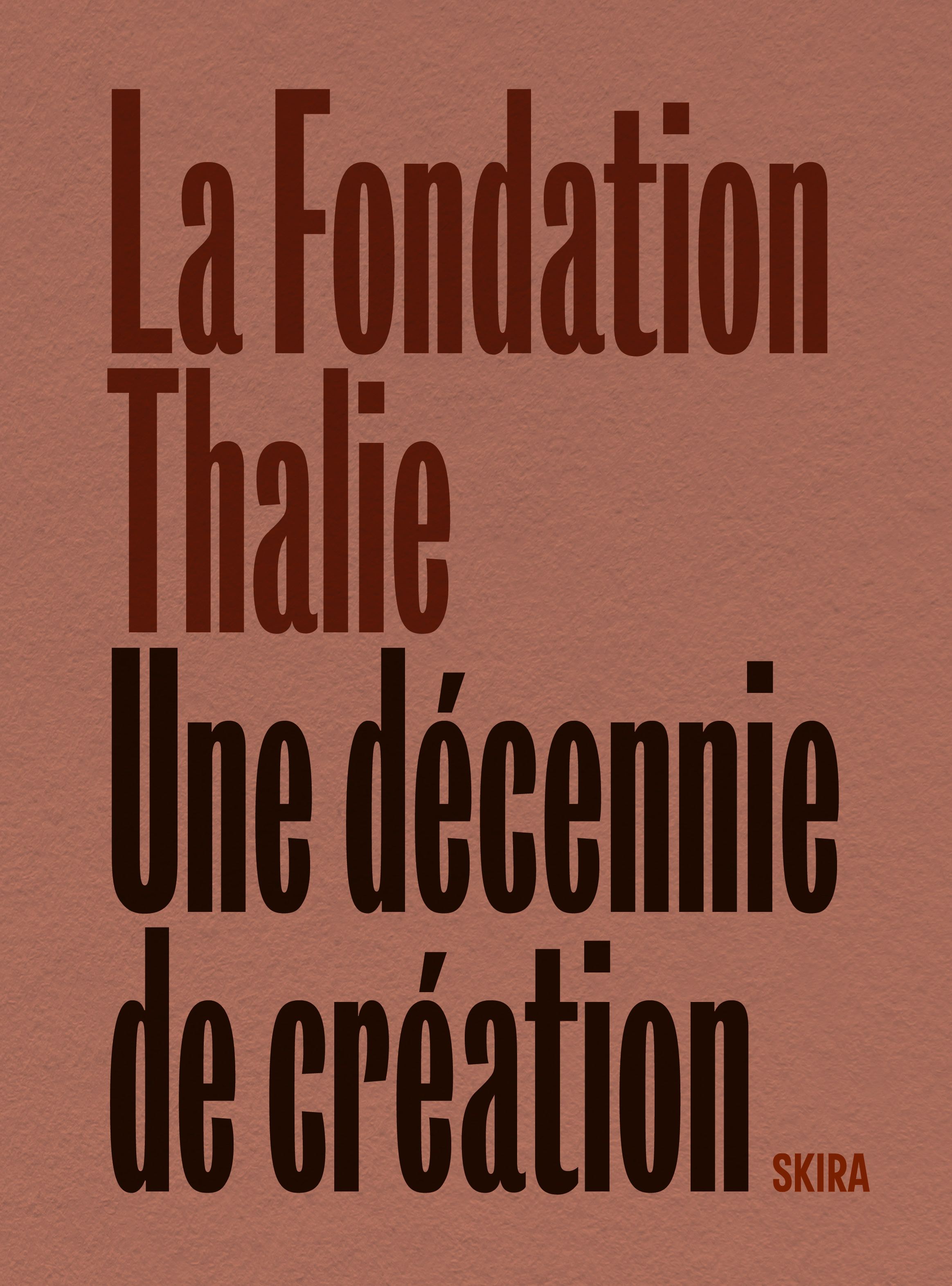 La Fondation Thalie, une décennie de création (cover)