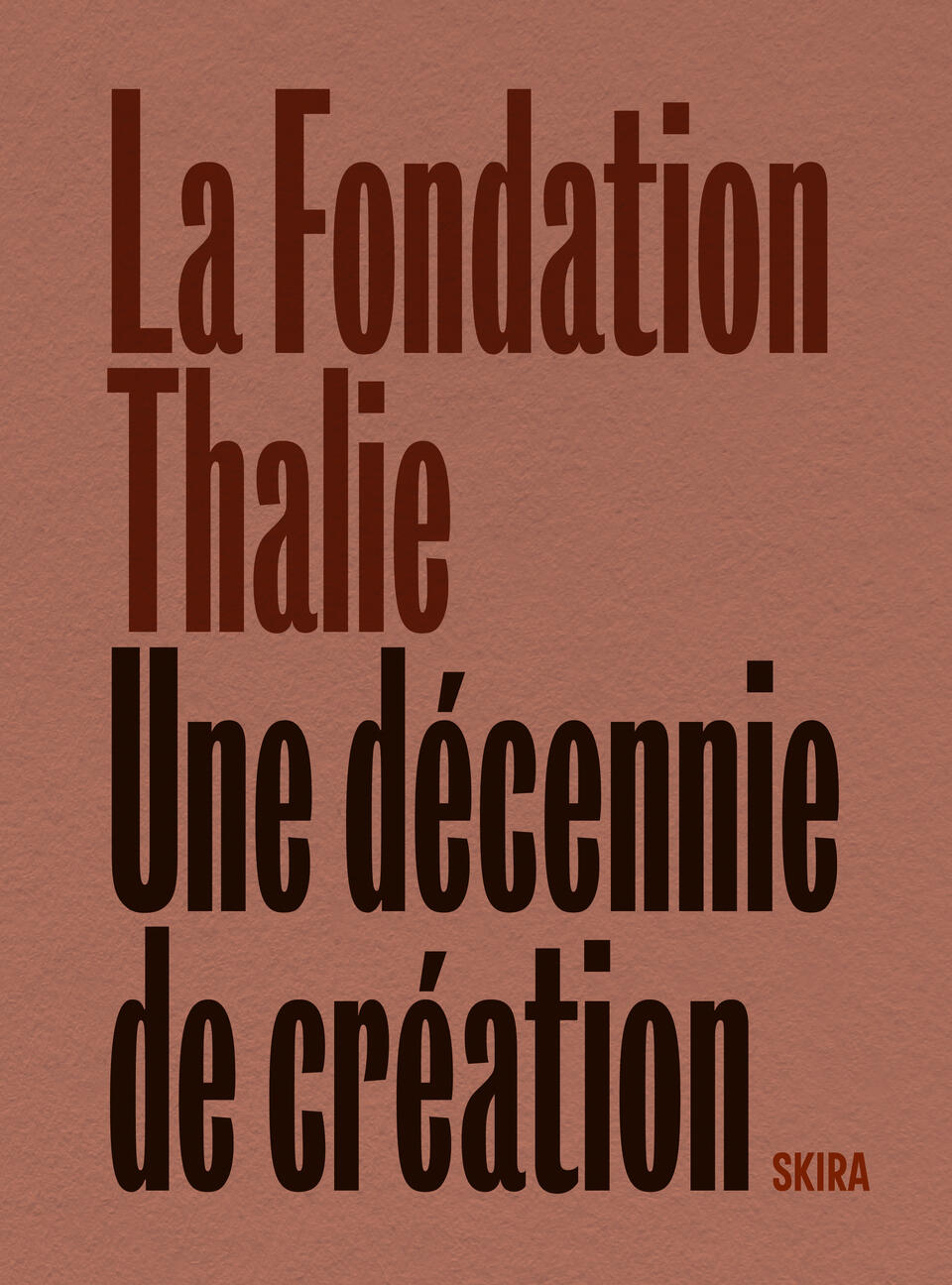 La Fondation Thalie, une décennie de création (cover)